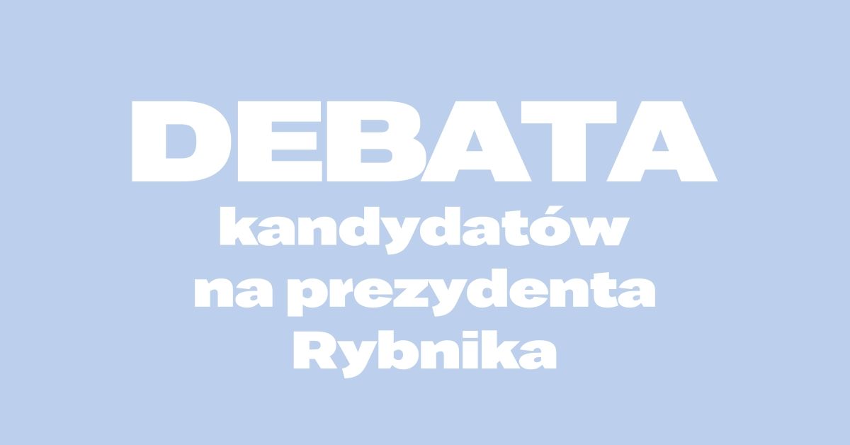 Debatę z kandydatami na prezydenta Rybnika organizuje biblioteka